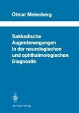 Sakkadische Augenbewegungen in der neurologischen und ophthalmologischen Diagnostik (eBook, PDF)