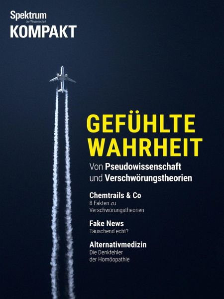 Spektrum Kompakt - Gefühlte Wahrheit (eBook, PDF) Spektrum Kompakt - Gefühlte Wahrheit (eBook, PDF)
