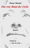 Das rote Band der Liebe (eBook, ePUB) Das rote Band der Liebe (eBook, ePUB)