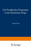 Ein Preußisches Programm in der deutschen frage (eBook, PDF)