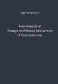 New Aspects of Storage and Release Mechanisms of Catecholamines (eBook, PDF)