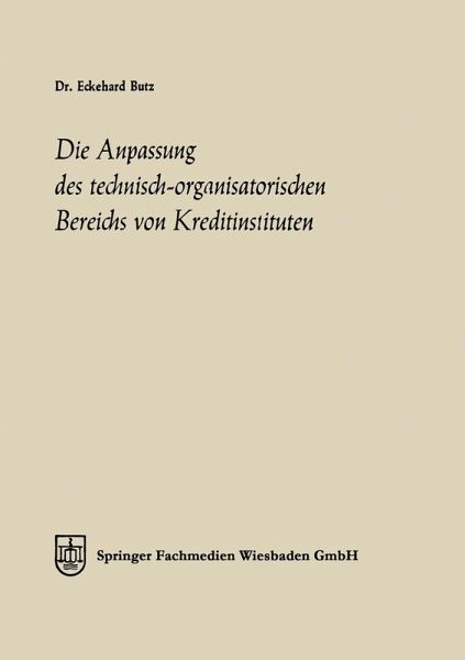 Die Anpassung des technisch-organisatorischen Bereichs von Kreditinstituten (eBook, PDF)