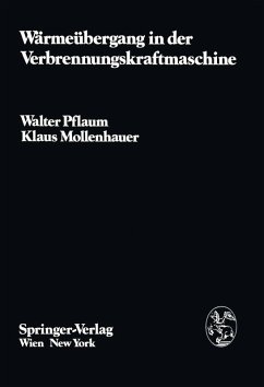 Wärmeübergang in der Verbrennungskraftmaschine (eBook, PDF) - Pflaum, W.; Mollenhauer, K.