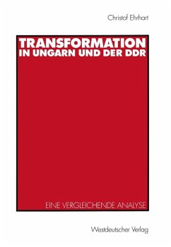 Transformation in Ungarn und der DDR (eBook, PDF) - Ehrhart, Christof E.