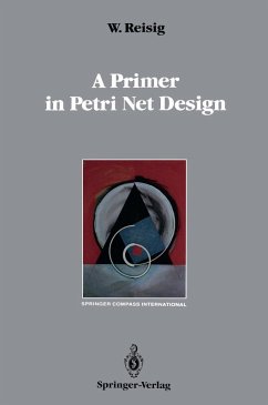 A Primer in Petri Net Design (eBook, PDF) - Reisig, Wolfgang