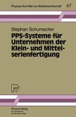 PPS-Systeme für Unternehmen der Klein- und Mittelserienfertigung (eBook, PDF)