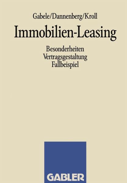 Immobilien-Leasing (eBook, PDF) Immobilien-Leasing (eBook, PDF)