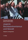 Jugend, Rechtsextremismus und Gewalt (eBook, PDF)