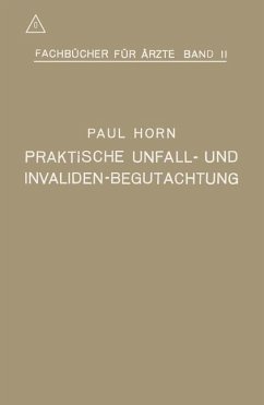 Praktische Unfall- und Invalidenbegutachtung (eBook, PDF) - Horn, Paul