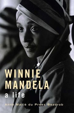 Winnie Mandela: A Life (eBook, PDF) - du Preez Bezdrob, Anné Mariè