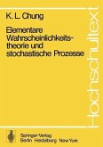 Elementare Wahrscheinlichkeitstheorie und stochastische Prozesse (eBook, PDF)