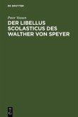 Der Libellus Scolasticus des Walther von Speyer (eBook, PDF)