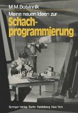 Meine neuen Ideen zur Schachprogrammierung (eBook, PDF)