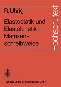 Elastostatik und Elastokinetik in Matrizenschreibweise (eBook, PDF) - Uhrig, R.