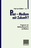 Print - Medium mit Zukunft? (eBook, PDF)