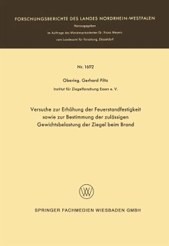 Versuche zur Erhöhung der Feuerstandfestigkeit sowie zur Bestimmung der zulässigen Gewichtsbelastung der Ziegel beim Brand (eBook, PDF) - Piltz, Gerhard