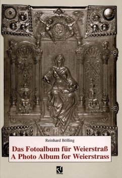 Das Fotoalbum für Weierstraß / A Photo Album for Weierstrass (eBook, PDF) - Bölling, Reinhard