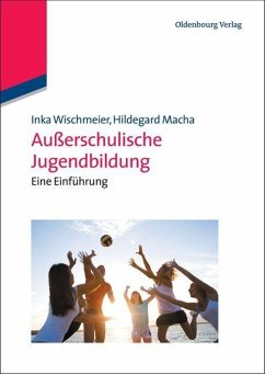 Außerschulische Jugendbildung (eBook, PDF) - Wischmeier, Inka; Macha, Hildegard