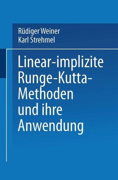 Linear-implizite Runge-Kutta-Methoden und ihre Anwendung (eBook, PDF) - Weiner, Rüdiger