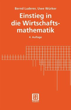 Einstieg in die Wirtschaftsmathematik (eBook, PDF) - Luderer, Bernd; Würker, Uwe