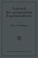 Lehrbuch der anorganischen Experimentalchemie (eBook, PDF) - Hofmann, Karl A.
