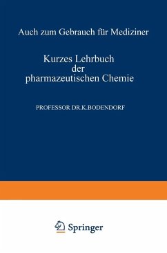 Kurzes Lehrbuch der Pharmazeutischen Chemie (eBook, PDF) - Bodendorf, Kurt