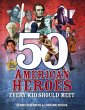 50 American Heroes Every Kid Should... - Bild 1