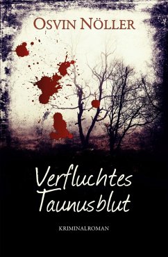Verfluchtes Taunusblut (eBook, ePUB) - Nöller, Osvin