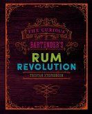 The Curious Bartender's Rum Revolution (eBook, ePUB)