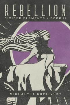 Cover Rebellion (Divided Elements Book 2) (eBook, ePUB)