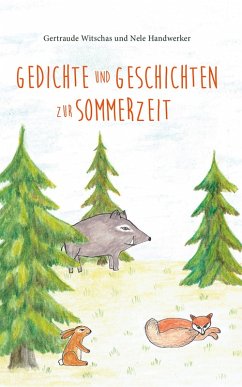 Gedichte und Geschichten zur Sommerzeit (eBook, ePUB) - Handwerker, Nele; Witschas, Gertraude