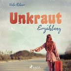 Unkraut - Erzählung (Ungekürzt) (MP3-Download)