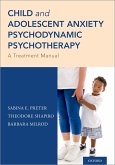 Child and Adolescent Anxiety Psychodynamic Psychotherapy (eBook, ePUB)