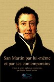 San Martín par lui-même et par ses contemporains (eBook, ePUB)