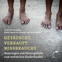 Getäuscht, verkauft, missbraucht (Ungekürzt) (MP3-Download) - Grosse-Oetringhaus, Hans Martin; Berker, Claudia
