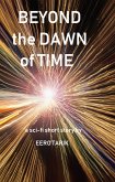 Beyond the Dawn of Time (eBook, ePUB) Beyond the Dawn of Time (eBook, ePUB)