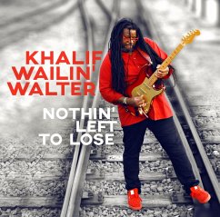 Nothin Left To Lose - Khalif Wailin Walter