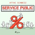 Service Public - Perspektiven jenseits der Privatisierung (Ungekürzt) (MP3-Download)