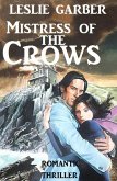 Mistress of the Crows (eBook, ePUB) Mistress of the Crows (eBook, ePUB)