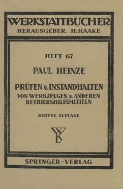 Prüfen und Instandhalten von Werkzeugen und anderen Betriebshilfsmitteln (eBook, PDF) - Heinze, P.