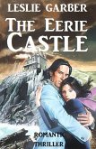 The Eerie Castle (eBook, ePUB) The Eerie Castle (eBook, ePUB)