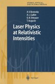 Laser Physics at Relativistic Intensities (eBook, PDF)