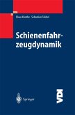 Schienenfahrzeugdynamik (eBook, PDF)