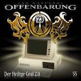 Heiliger Gral 2.0 / Offenbarung 23 Bd.55 (MP3-Download)