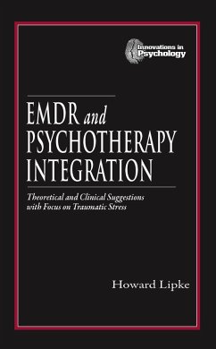 EMDR and Psychotherapy Integration (eBook, PDF) - Lipke, Howard