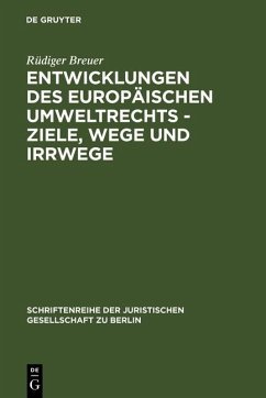 Cover Entwicklungen des europäischen Umweltrechts - Ziele, Wege und Irrwege (eBook, PDF)