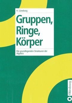 Gruppen, Ringe, Körper (eBook, PDF) - Lüneburg, Heinz
