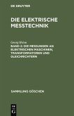 Die Messungen an elektrischen Maschinen, Transformatoren und Gleichrichtern (eBook, PDF)