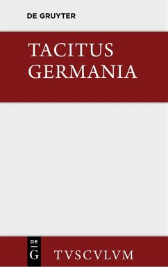 Germania und die wichtigsten antiken Stellen über Deutschland (eBook, PDF) - Tacitus