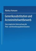 Generikasubstitution und Arzneimittelwettbewerb (eBook, PDF)